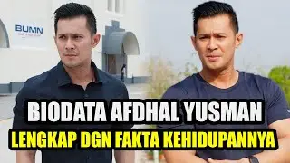 COMPLETE BIOGRAPHY OF AFDHAL YUSMAN AND FACTS ABOUT HIS LIFE | CELEBRITY GOSSIP TODAY