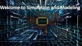 Welcome Message of Simulation and Modeling course