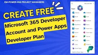 Creating Microsoft 365 Developer Account and Power Apps Developer Plan | Practical Guide