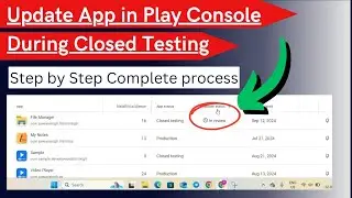 How to Update App during Closed Testing | Update App | Play Console
