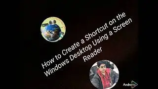 How to Create a Shortcut on the Windows Desktop Using a Screen Reader malayalamNVS Ajeesh thomas
