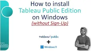 How to Install Tableau Public Edition on Windows (without sign-up) | #DataAcademy | #BinduKumar