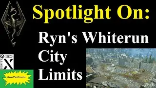 Skyrim (mods) - Spotlight On: Ryn's Whiterun City Limits