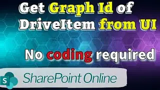 Get Graph Id of Folder or File from SharePoint Online UI or without writing code.