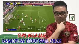 TIPS BELAJAR MEMAHAMI GAMEPLAY EFOOTBALL 2022