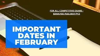 Important days and dates in February | National | International | For all competitive exams