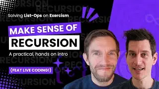 Recursion: A Practical Introduction (via a deep dive into List Ops!)