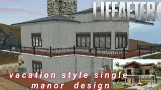 LifeAfter Vacation Style Single Manor design/// All Basic Formula/// based on Real House Design
