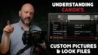 CANON C80 & C70 CUSTOM PICTURE (CP) MENU & LOOK FILES (EP.381)