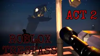 Roblox TRESPASS ACT 2 REVISIT - Normal Mode
