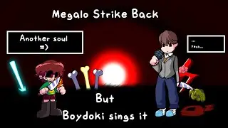 FNF | Megalo Strike Back, but Boydoki sings It