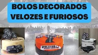 Velozes e Furiosos - Bolos decorados - Velozes e Furiosos
