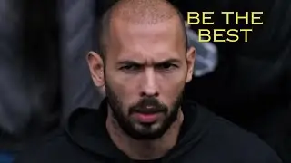 Be The Best | Andrew Tate Motivation