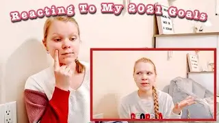 Did I Reach My 2021 Goals? // Reacting To My 2021 Goals