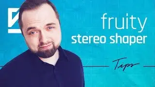 FL STUDIO 20 KROK PO KROKU | Fruity Stereo Shaper | Self Made Tips 126