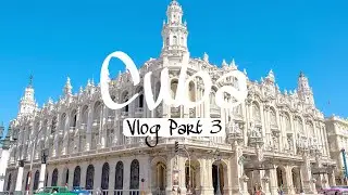 Last Day In Cuba, Vlog Part 3