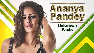 Unknown Facts About Ananya Pandey