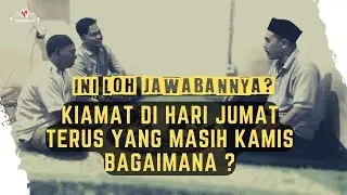 jika Kiamat Hari Jum'at, Bagaimana jika negara lain ada di Hari Kamis? | ini loh jawabanya !