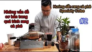 Cách rang cà phê thủ công với Lysander [#2]