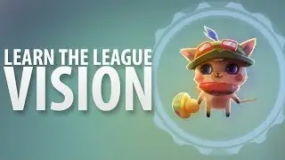 Learn the League Ep. 2 - Vision & Range