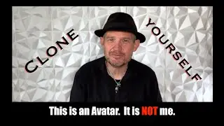 CLONE YOURSELF!!  Using an A.I. Avatar in Your Youtube Videos