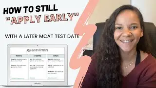 How the MCAT Fits Into The Application Timeline When Applying to Medical School