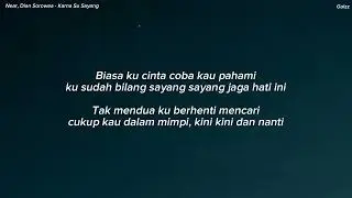 Near, Dian Sorowea - Karna Su Sayang (Lirik)