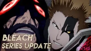 BLEACH Series - JUNE 2018 UPDATE ★