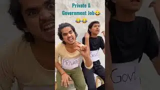 Pravite job vs Government job😂😂😂😂😂😂#funnyvideo #entertainment #@nusratkakitchen 😍