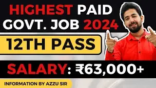 Best Paying Government Job For 12th Pass Students | New Vacancy 2024 Apply Online
