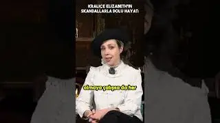 Kraliçe Elizabeth’in Skandallarla Dolu Hayatı…