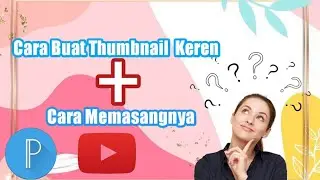 Cara Membuat Thumbnail Youtube