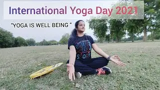 INTERNATIONAL YOGA DAY 2021,Theme 