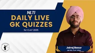 NLTI Daily GK Quiz II 26th July II CLAT 2025