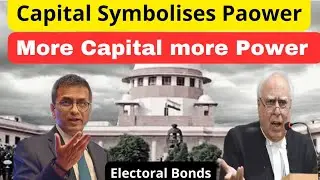 Electoral bond: Capital symbolises power. More Capital More Power: Sibal in SC