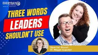 Three Words Leaders Shouldn't Use