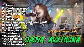 SASYA ARKHISNA - FULL ALBUM terbaru 2023 || sanes,kembangwangi,kalihwelasku