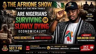 Are Nigerians Surviving Or Are We Slowly Dying Economically | The AfriOne Show