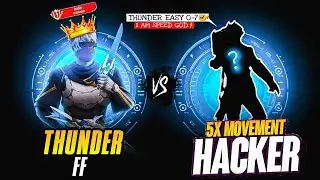 Thunder FF vs 5x Movement Hacker🤯 WTF❗️He is Faster Than Zerox FF⚡️? #1
