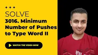 Solve LeetCode - 3016. Minimum Number of Pushes to Type Word II - Java & C++ Solutions | August