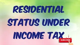 Residential status Part -1