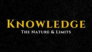 Epistemology | The Complete Philosophy of Knowledge