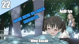 ANIMECRACK INDONESIA - Out Door Memang Beda#022