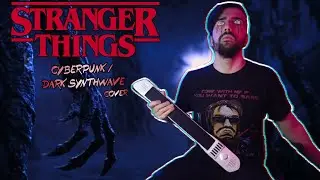 Stranger Things Theme | Cyberpunk / Dark Synthwave Cover