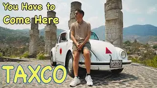 Taxco the Magical Town