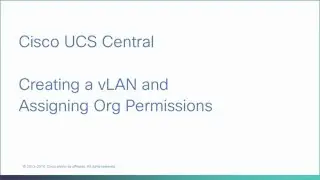 Cisco UCS Central - Creating a VLAN and Assigning Org Permission