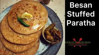 Besan Stuffed Paratha
