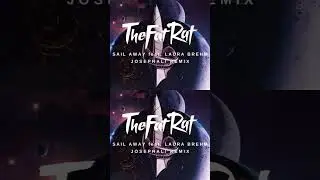 TheFatRat - Sail Away (feat. Laura Brehm) [JosephAli Remix] BREAKDOWN #music #remix #edm #trance