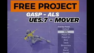 FREE UE5.7 Project | GASP + ALS Integrated with MOVER System