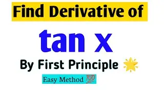 Derivative of tan X by First Principle